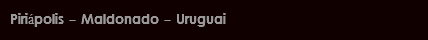 Piriápolis - Maldonado - Uruguai